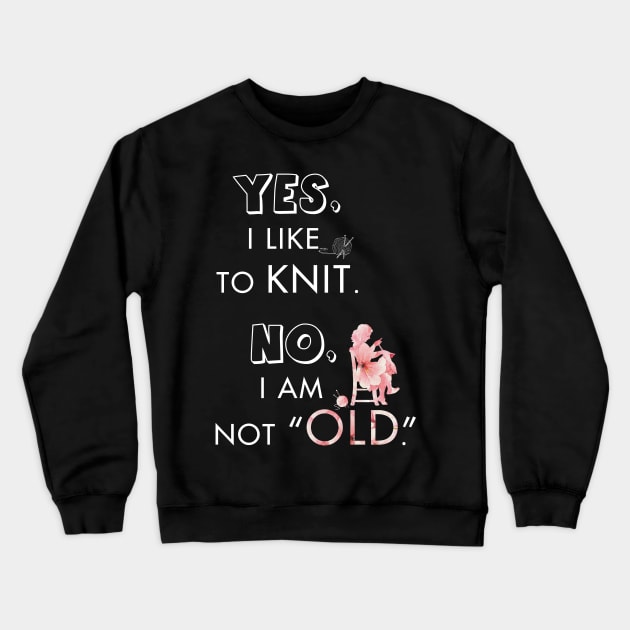 Knitting meaning quotes Tshirt Gift for Knitter Crewneck Sweatshirt by monsieurfour